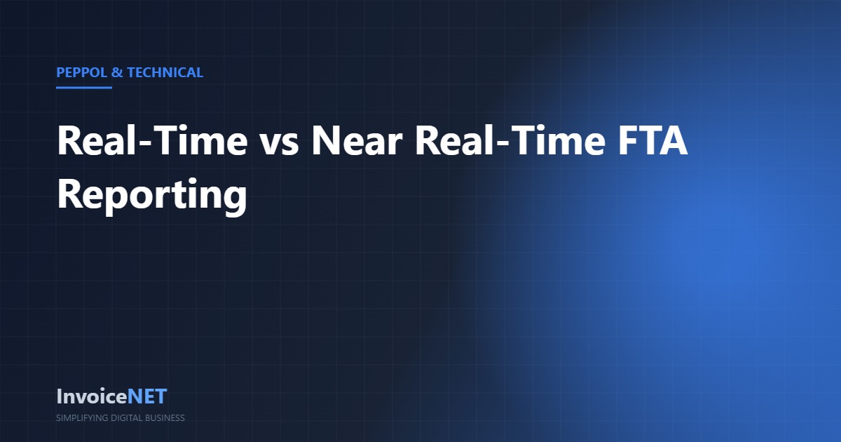 Real-time vs near real-time UAE FTA reporting Peppol